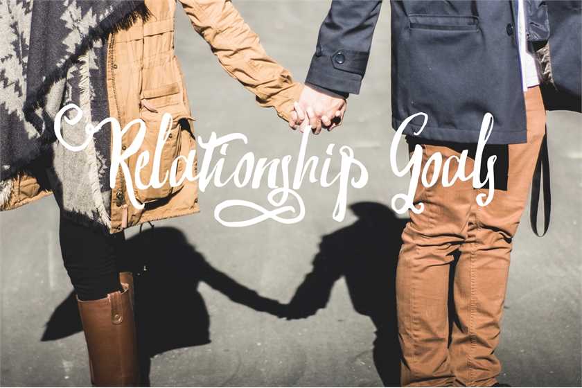 Understanding and working on your relationship goals