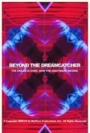Beyond the Dreamcatcher