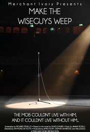 Make the Wiseguys Weep