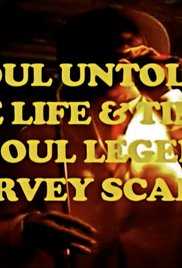 Soul Untold: The Life & Times of Soul Legend Harvey Scales