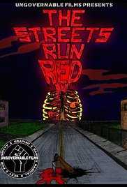The Streets Run Red