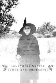 Something Wicked Something Wonderful