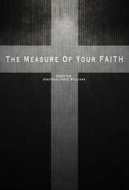 The Measure of Your Faith