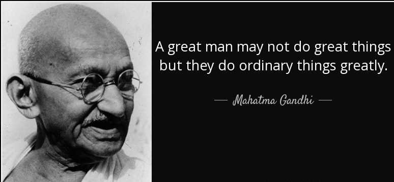 Your ideal of a truly great man: Mahatma Gandhi 