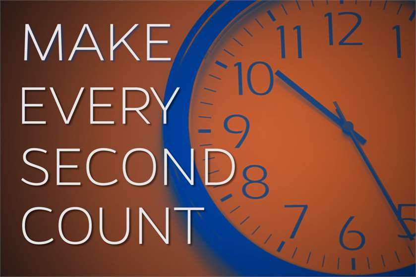 How to make every second of your time count