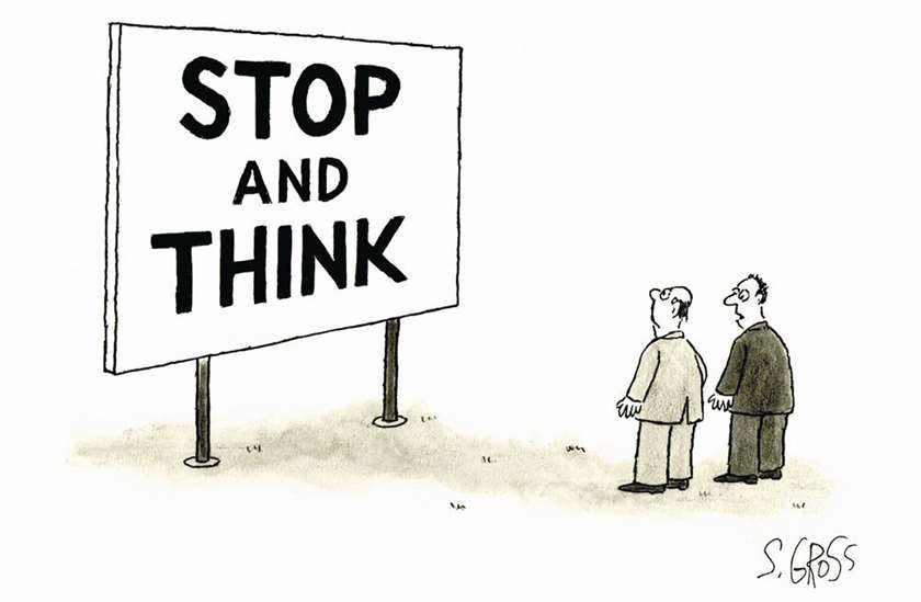 Where are we leading to? Stop & Think...
