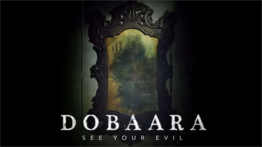 Dobaara: See Your Evil