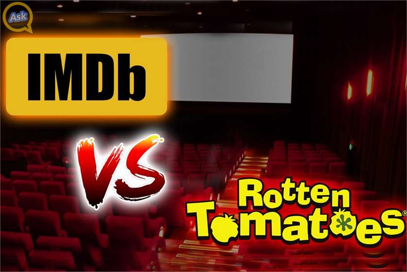 IMDB Vs Rotten Tomatoes: Which One Is Better?