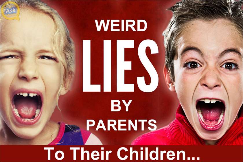 11 Weird Lies That Parents Tell Their Child And It Makes No Sense
