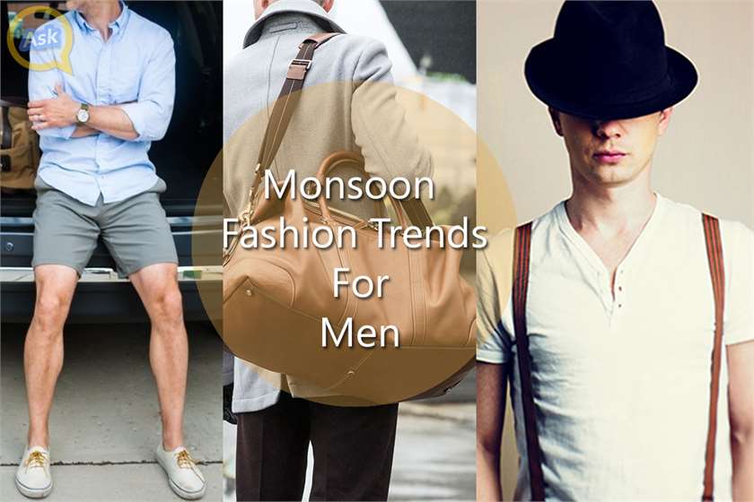 7 Evergreen Monsoon Fashion Trends For Men