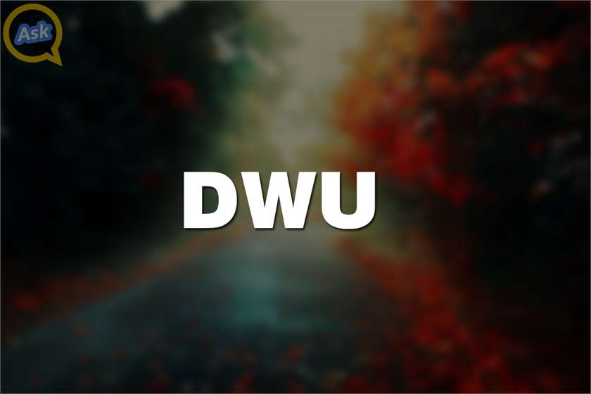 What does DWU mean?