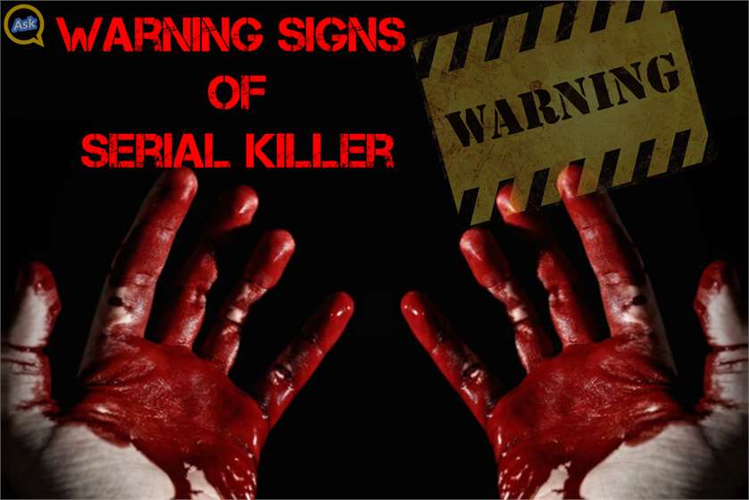 What are the Warning Signs of a Serial Killer?